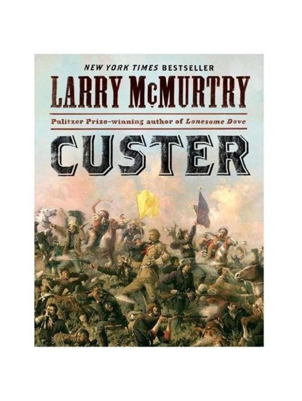 Custer by Larry McMurtry (2013, Trade Paperback)